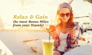 Getting the Most Bonus Miles From Your Travels