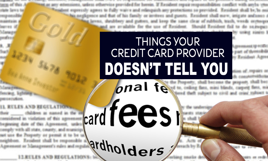 Things Your Credit Card Provider Doesn’t Tell You