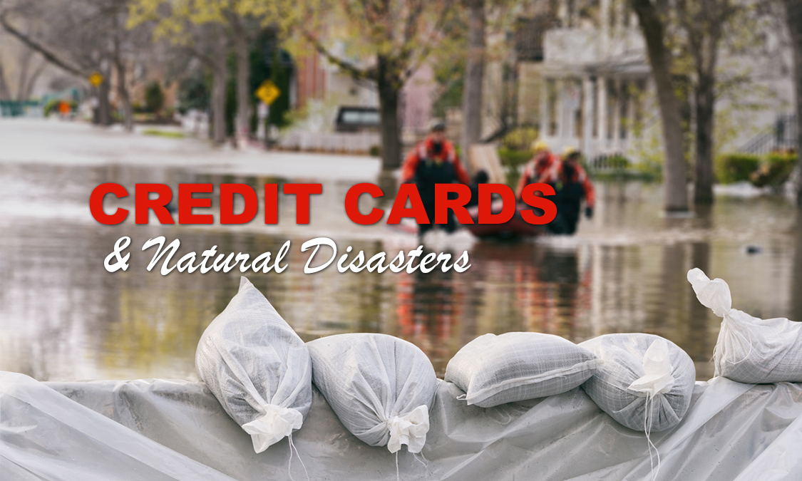 Credit Cards and Natural Disasters