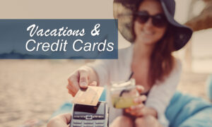 Planning a Vacation with a Credit Card