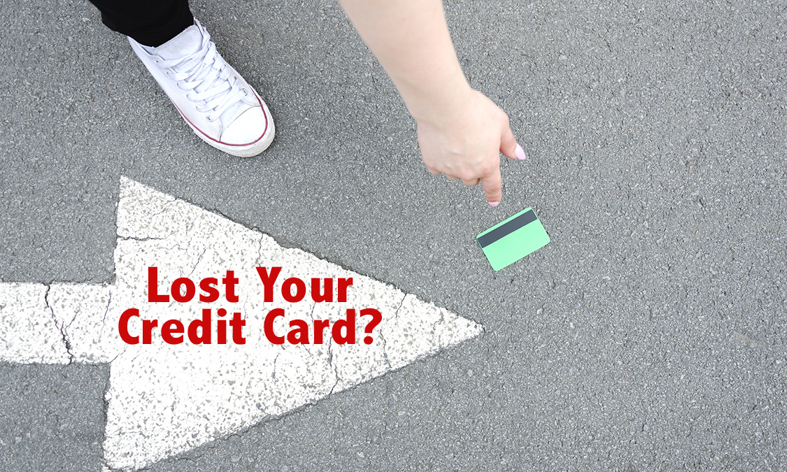 4 Steps to Take When You Lose Your Credit Card